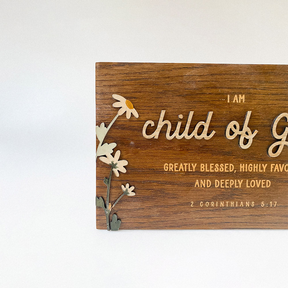 Child Of God Wood Sign - Christian Wood Signs - Bible Verse Wall Art