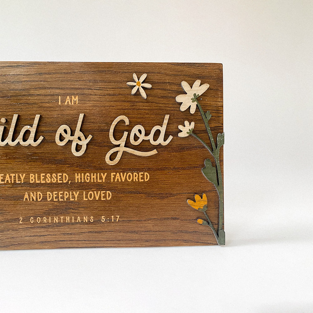 Child Of God Wood Sign - Christian Wood Signs - Bible Verse Wall Art