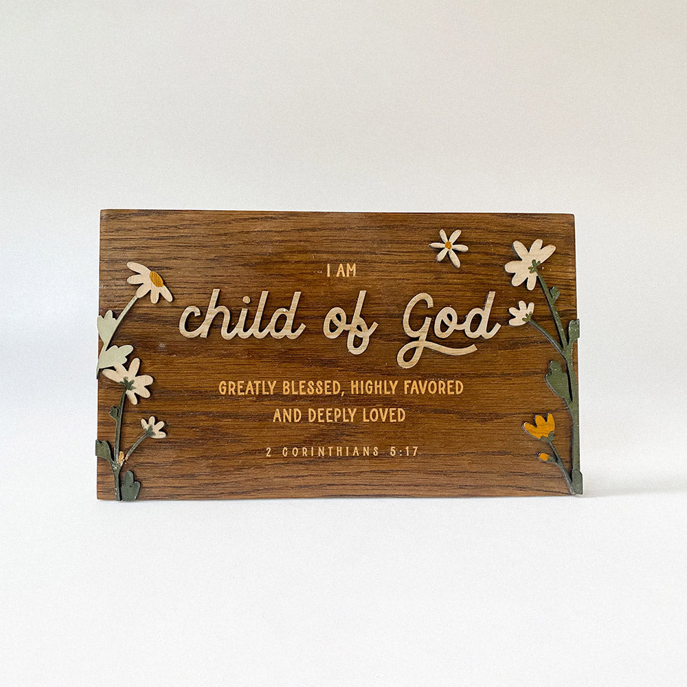 Child Of God Wood Sign - Christian Wood Signs - Bible Verse Wall Art