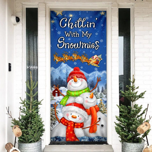 Chillin’ With My Snowmies Door Cover - Snowman Door Cover - Christmas Outdoor Decoration