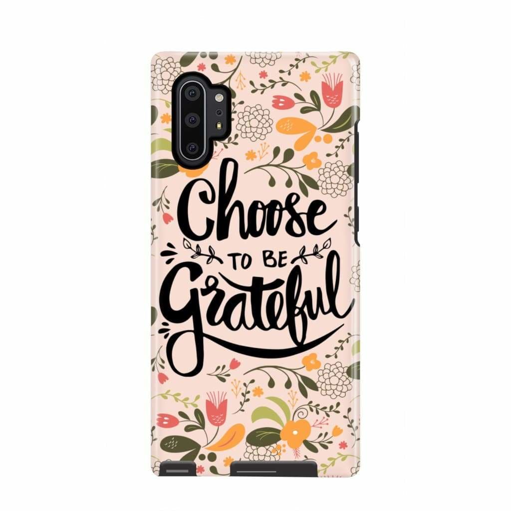 Choose To Be Grateful Christian Phone Case - Scripture Phone Cases - Iphone Cases Christian