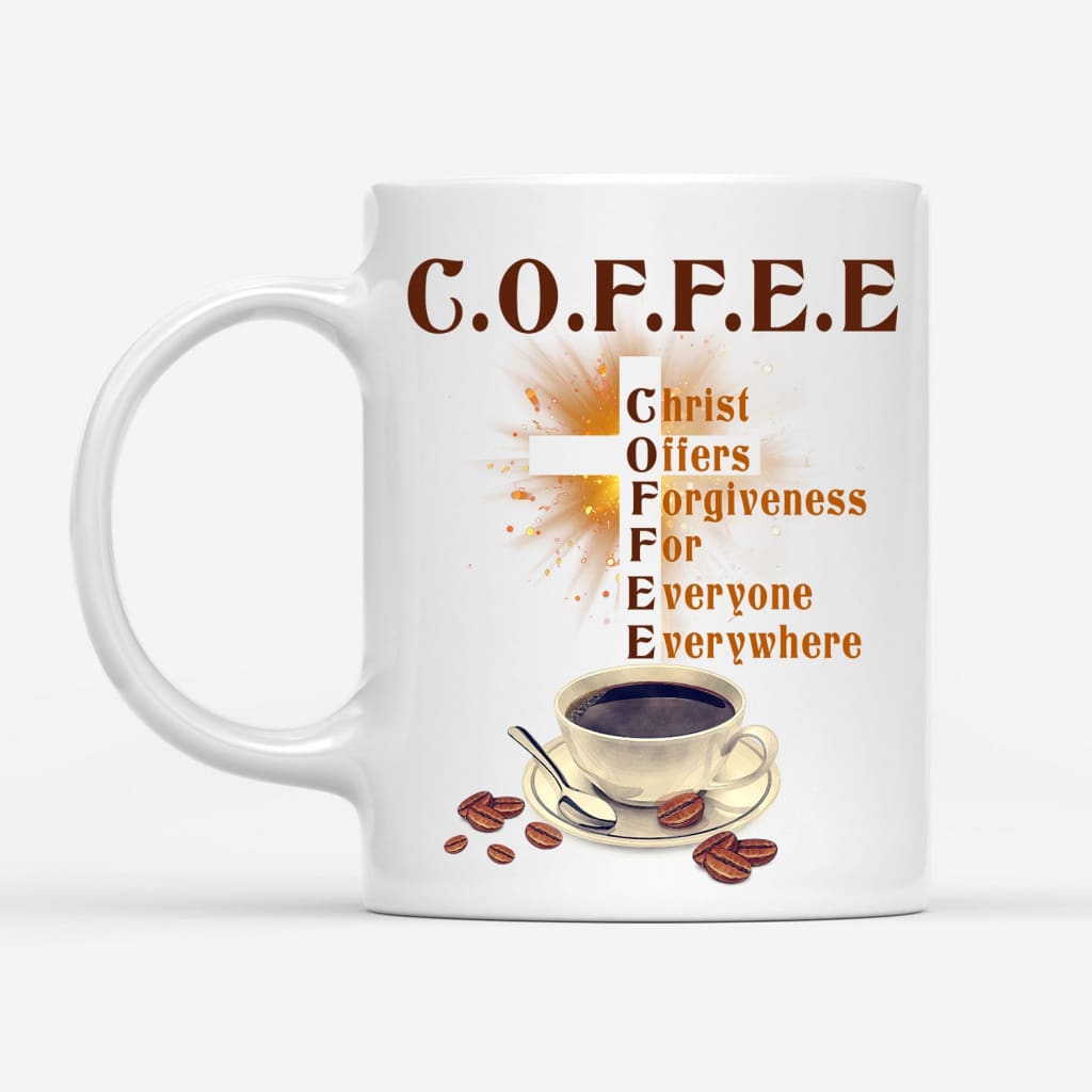 Christ Offers Forgiveness For Everyone Everywhere Mug - Jesus White Coffee Mug - Gift For Coffee Lover