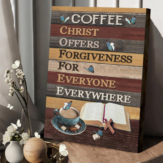 Christ Offers Forgiveness For Everyone Everywhere Wall Art Canvas Jesus Coffee