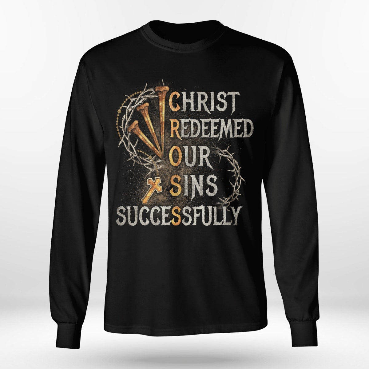 Christ Redeemed Our Sins Successfully Cross T-Shirt, Jesus Sweatshirt Hoodie, Faith T-Shirt