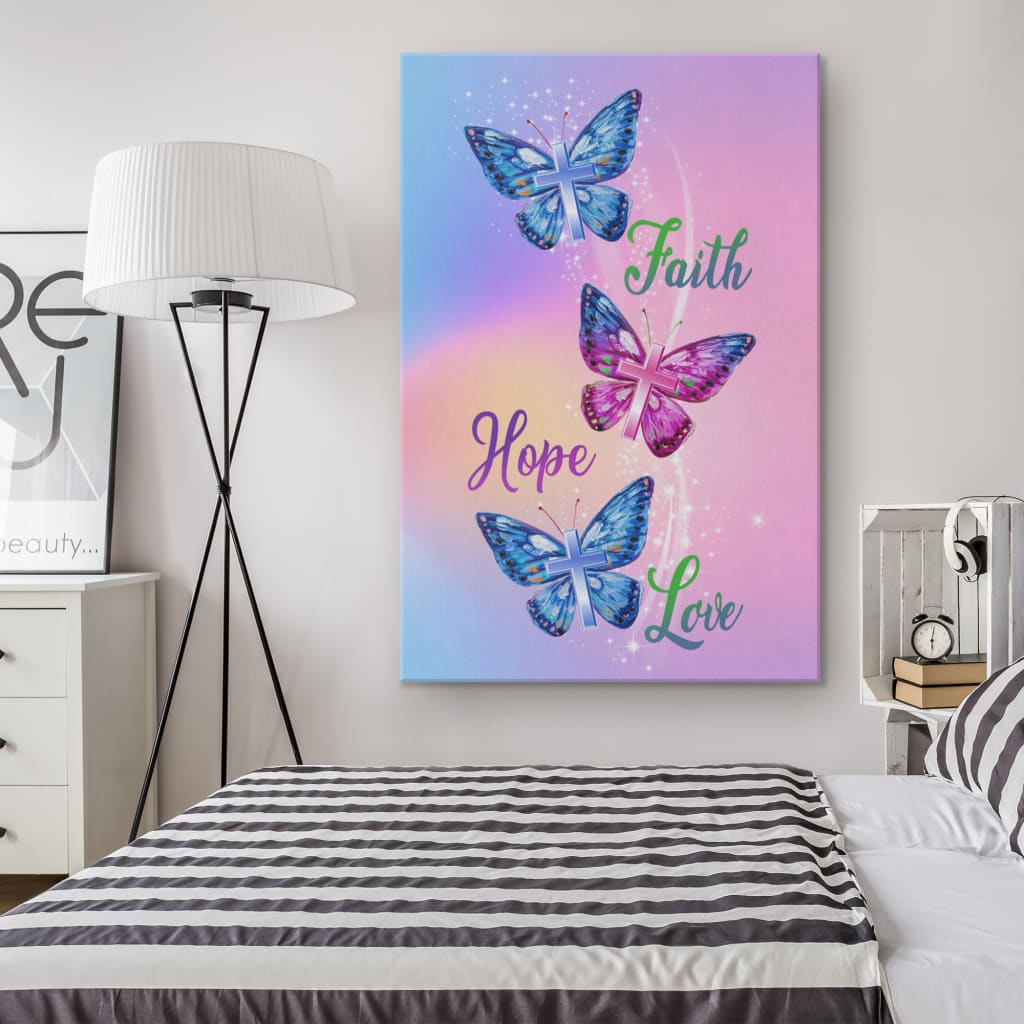 Christian - Faith Hope Love Butterfly Art Canvas Art - Bible Verse Canvas - Scripture Wall Art