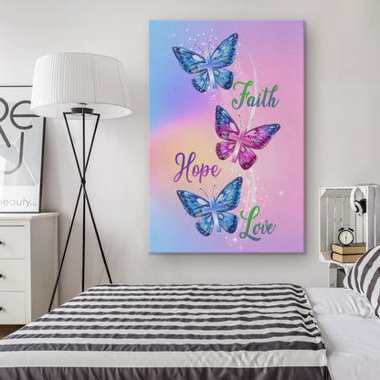 Christian - Faith Hope Love Butterfly Art Canvas Art - Bible Verse Canvas - Scripture Wall Art
