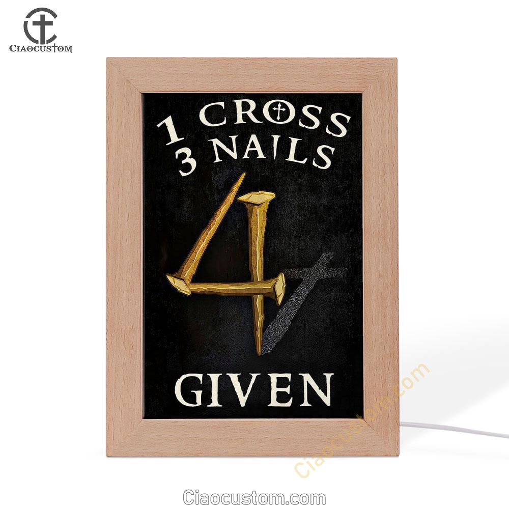 Christian 1 Cross 3 Nails 4 Given Frame Lamp Prints - Bible Verse Wooden Lamp - Scripture Night Light