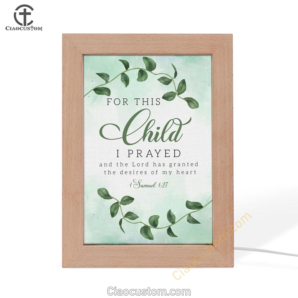 Christian 1 Samuel 127 For This Child I Prayed Frame Lamp Prints - Bible Verse Wooden Lamp - Scripture Night Light