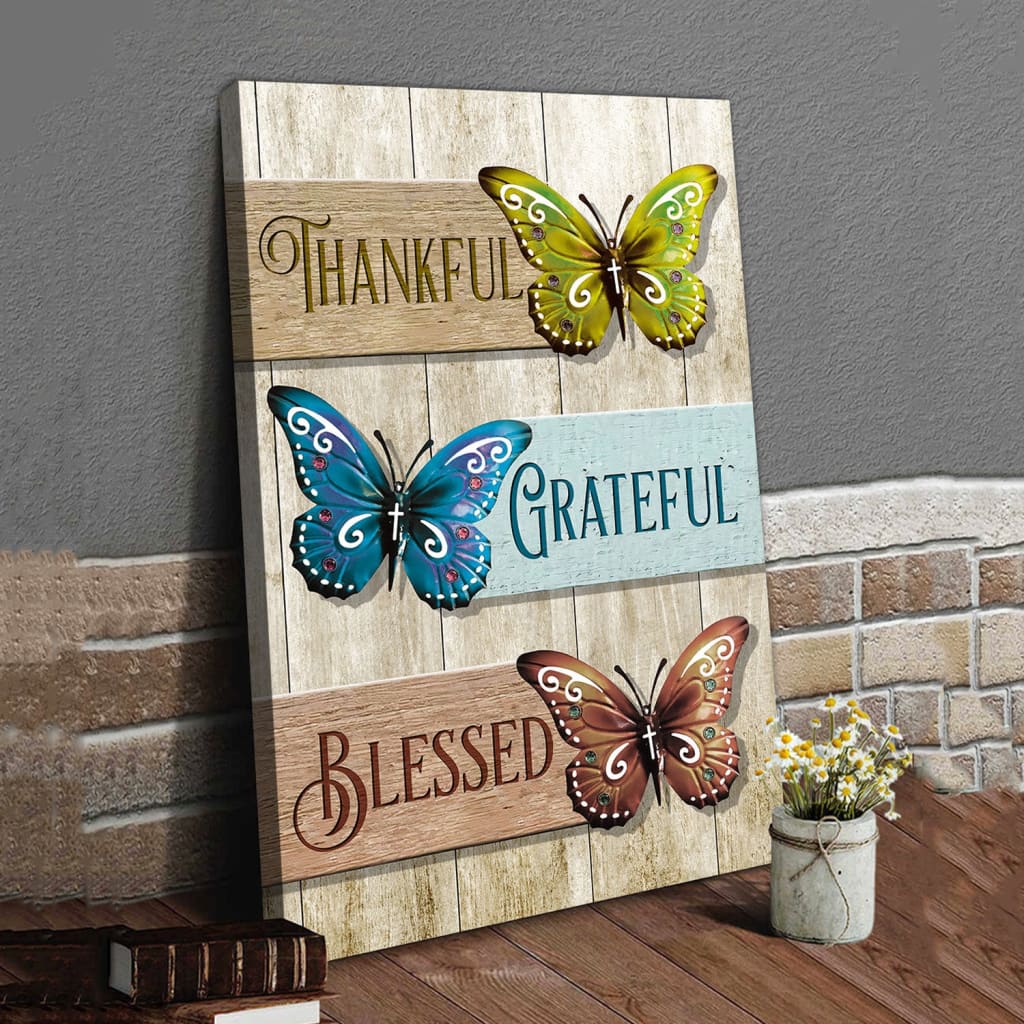 Christian Butterfly Thankful Grateful Blessed Canvas Art - Bible Verse Canvas - Scripture Wall Art