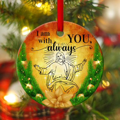 Christian Ceramic Circle Ornament - God Is Always Beside You - Gift For Christmas