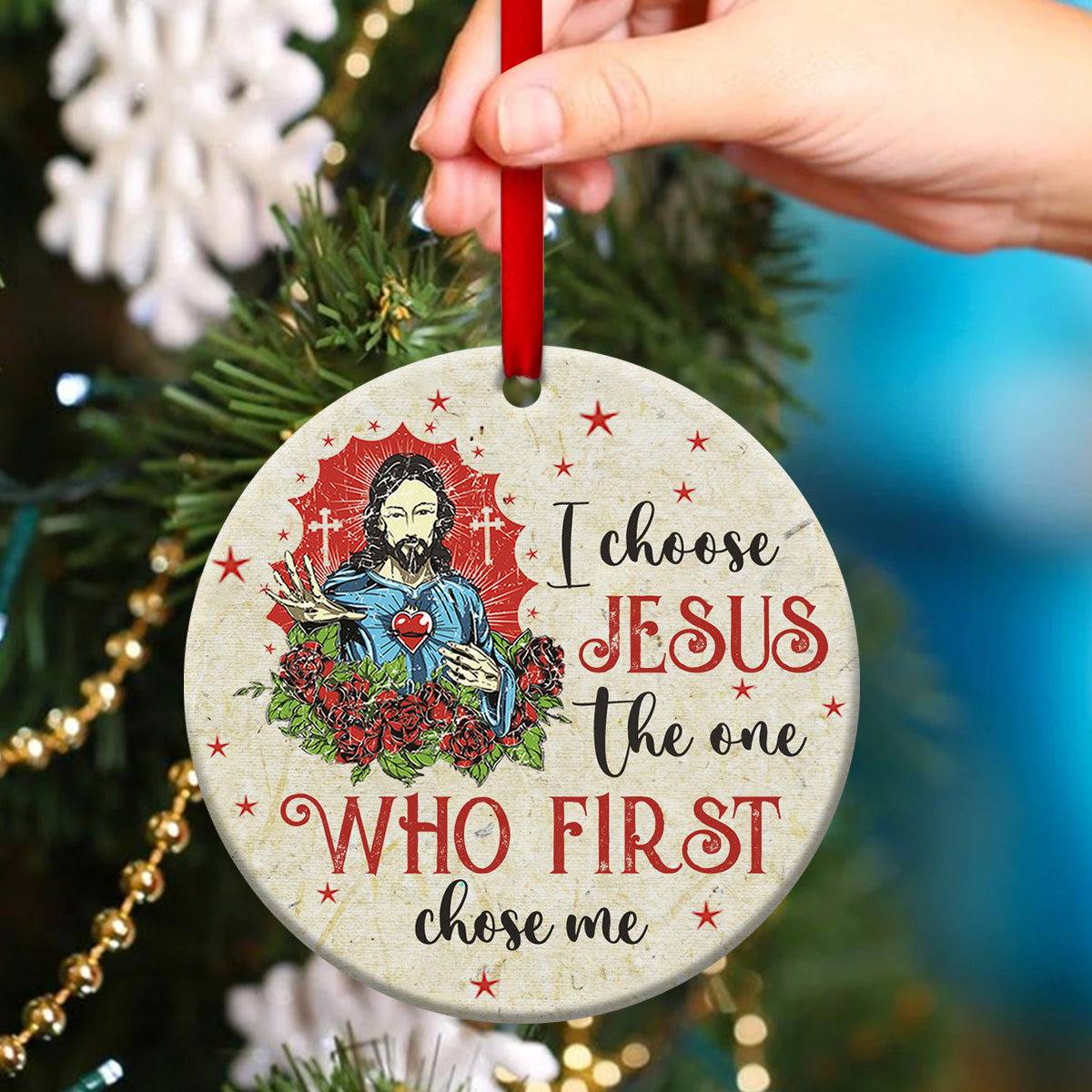 Christian Ceramic Circle Ornament - I Choose Jesus The One Who First Chose Me - Christian Hanging Gift