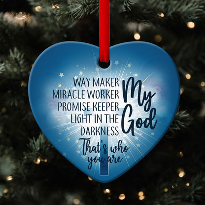 Christian Ceramic Heart Ornament - My God That‘s Who You Are - Christian Hanging Gift