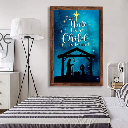 Christian Christmas For Unto Us A Child Is Born Christmas Canvas Art - Bible Verse Canvas - Scripture Wall Art
