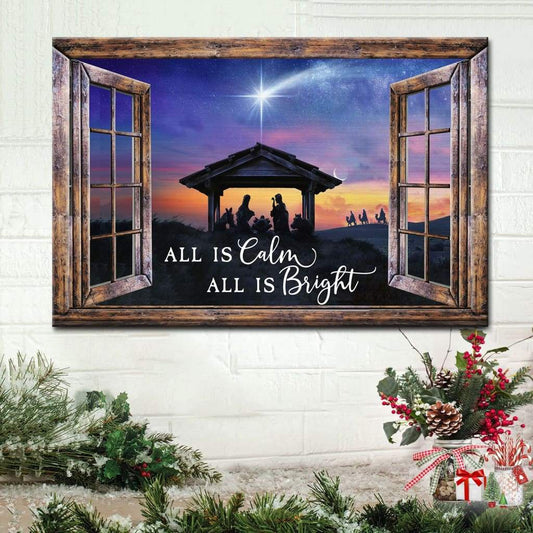 Christian Christmas Gifts All Is Calm All Is Bright, Jesus Born Christmas Wall Art Canvas - Religious Wall Decor
