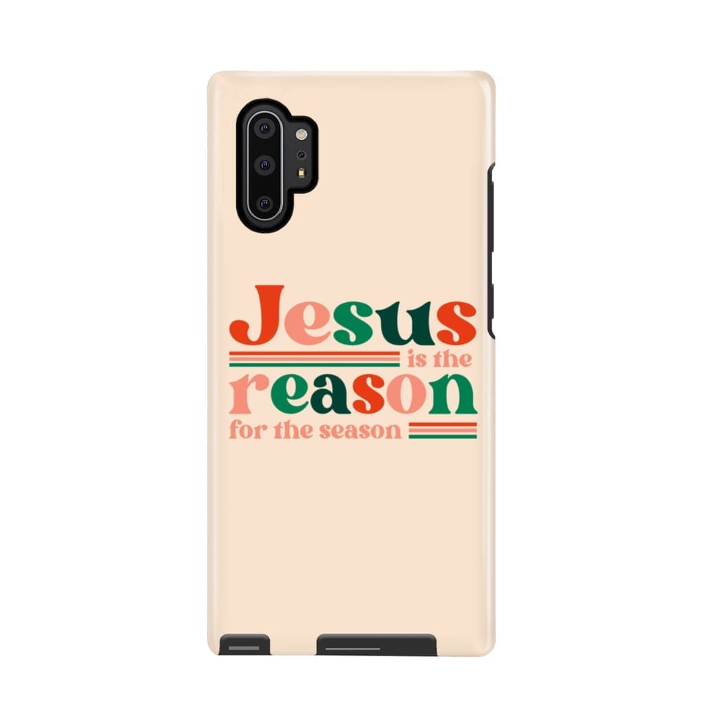 Christian Christmas Gifts Jesus Is The Reason For The Season Phone Case - Bible Verse Phone Cases Samsung