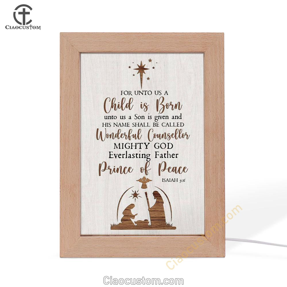 Christian Christmas Isaiah 96 For Unto Us A Child Is Born Frame Lamp Prints - Bible Verse Wooden Lamp - Scripture Night Light