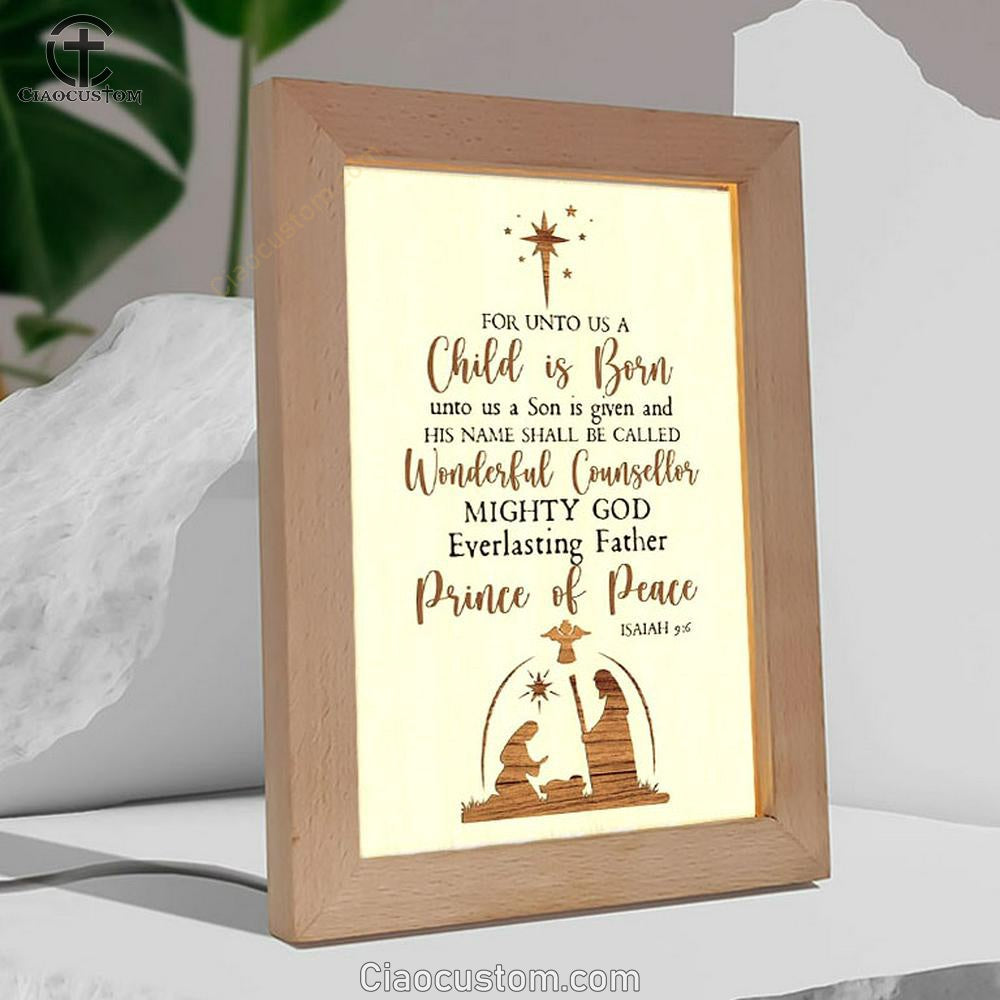 Christian Christmas Isaiah 96 For Unto Us A Child Is Born Frame Lamp Prints - Bible Verse Wooden Lamp - Scripture Night Light