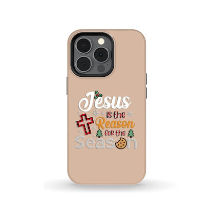 Christian Christmas Phone Case Jesus Is The Reason For The Season - Bible Verse Phone Cases Samsung