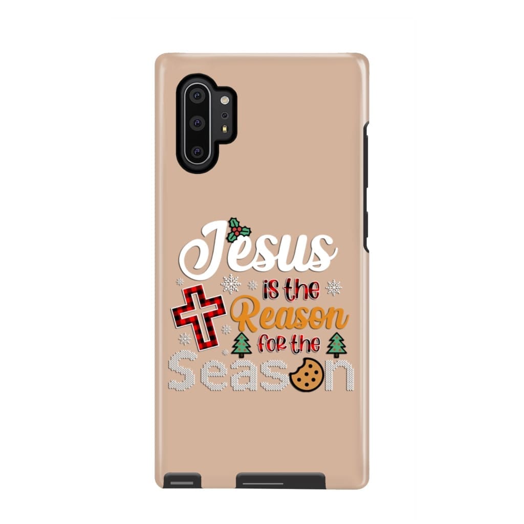 Christian Christmas Phone Case Jesus Is The Reason For The Season - Bible Verse Phone Cases Samsung