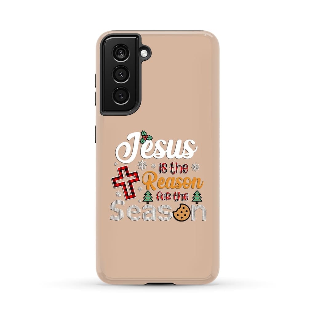 Christian Christmas Phone Case Jesus Is The Reason For The Season - Bible Verse Phone Cases Samsung