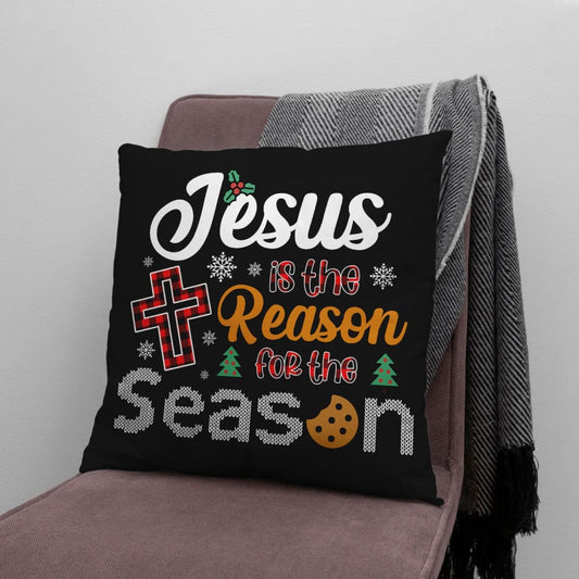 Christian Christmas Pillow Jesus Is The Reason For The Season