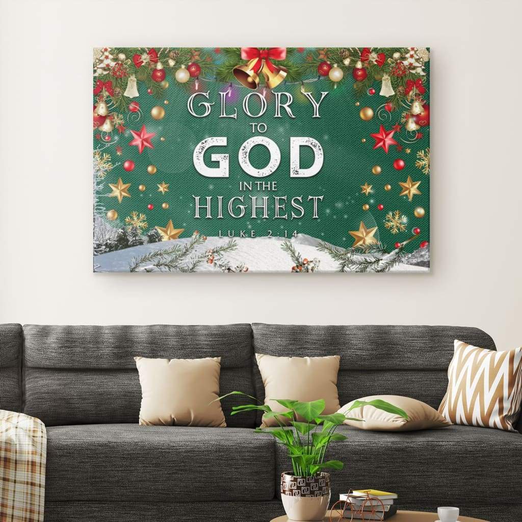 Christian Christmas Wall Art Glory To God In The Highest Luke 214 Canvas Print - Religious Wall Decor