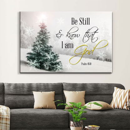 Christian Christmas Wall Decor Be Still And Know That I Am God Canvas Print - Religious Wall Decor