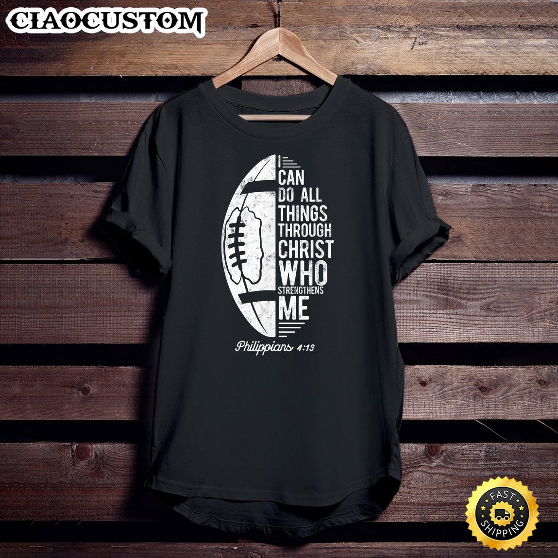 Christian Football I Can Do All Things Philippians 4 13 T-Shirt - Christian Shirt