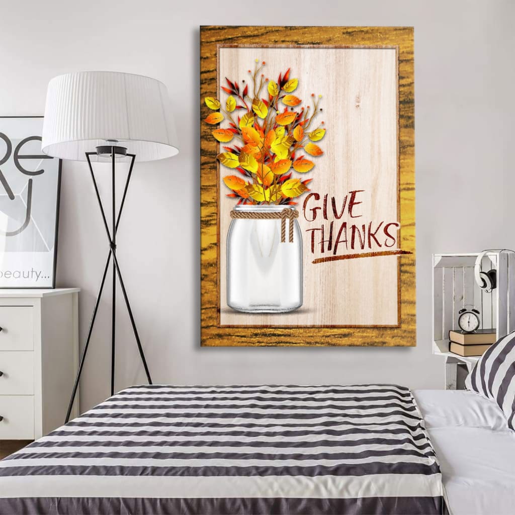 Christian Give Thanks Flowers Canvas Art - Bible Verse Canvas - Scripture Wall Art