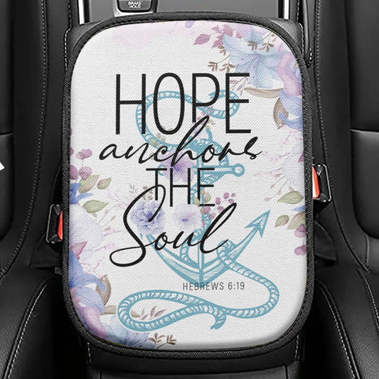 Christian Hebrews 619 Hope As An Anchor For The Soul Seat Box Cover, Bible Verse Car Center Console Cover, Scripture Car Interior Accessories