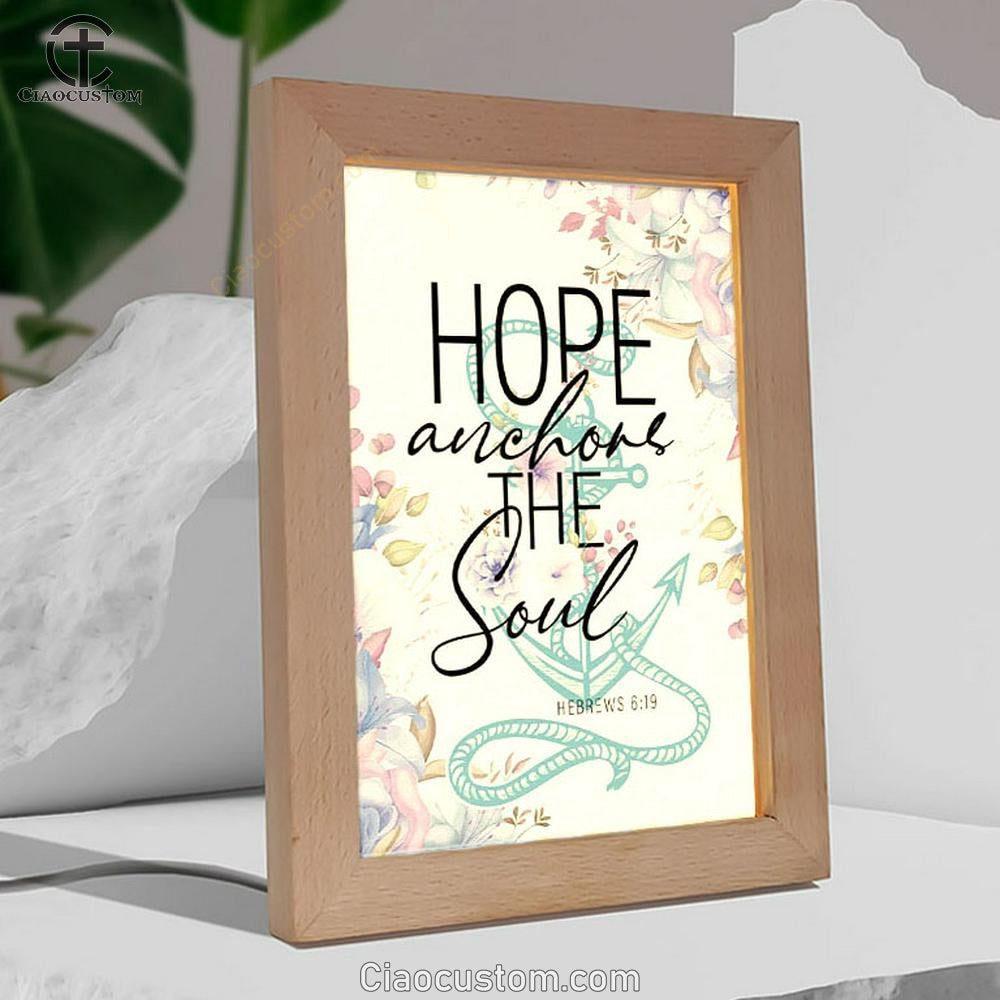 Christian Home Decor Flower Hope Anchors The Soul Frame Lamp Prints - Bible Verse Wooden Lamp - Scripture Night Light