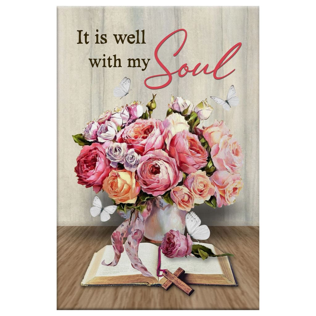 Christian It Is Well With My Soul Roses With Old Bible Book Canvas Art - Bible Verse Canvas - Scripture Wall Art