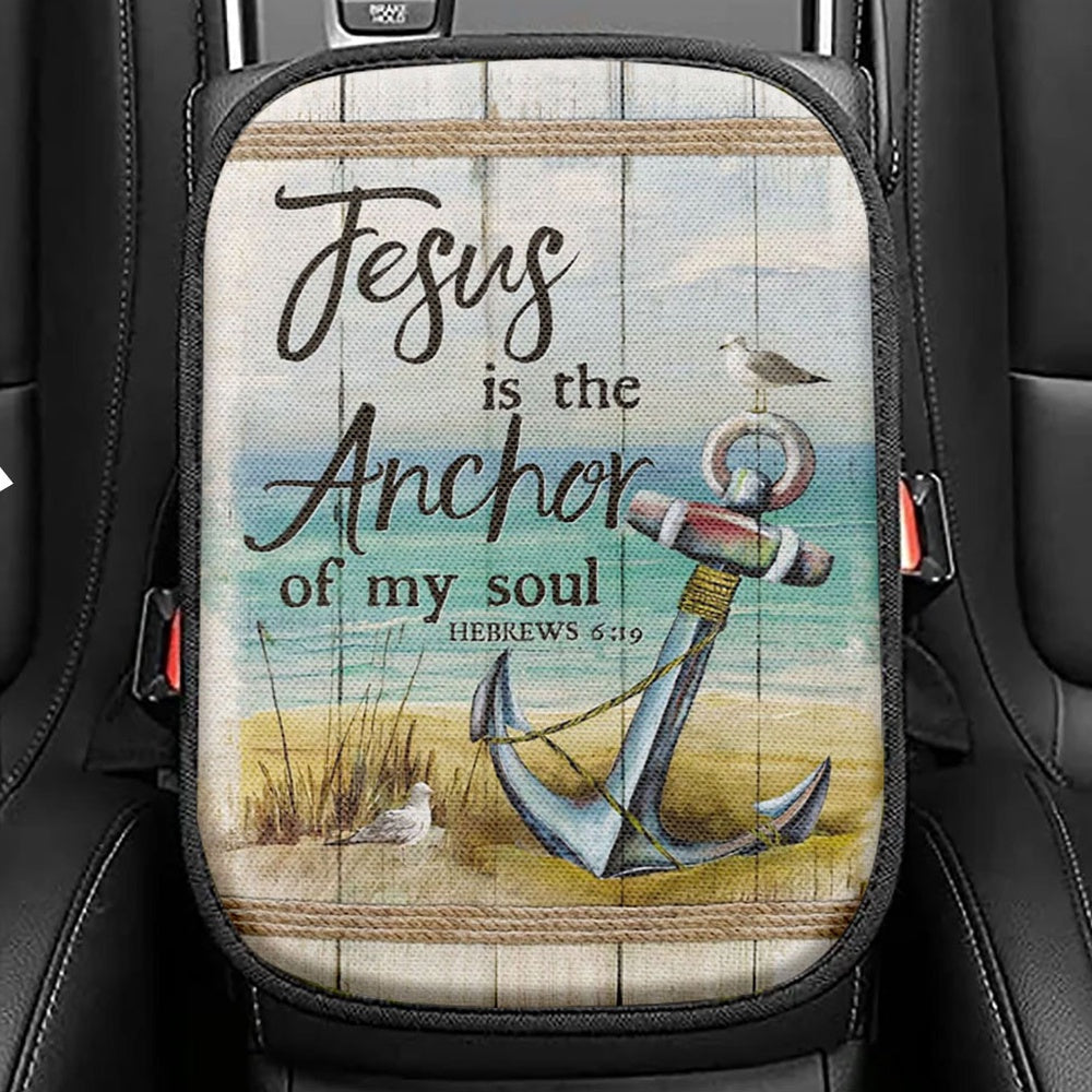 Christian Jesus Is The Anchor Of My Soul Hebrews 619 Seat Box Cover, Bible Verse Car Center Console Cover, Scripture Car Interior Accessories