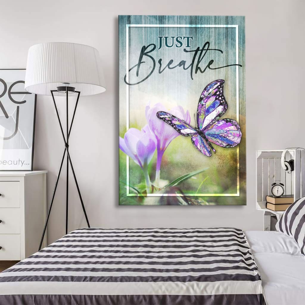 Christian Just Breathe Butterfly Canvas Art - Bible Verse Canvas - Scripture Wall Art