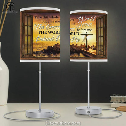 Christian Lamp Art Cross Sunset - Take This Whole World But Give Me Jesus Table Lamp For Bedroom - Christian Room Decor