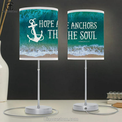 Christian Lamp Art Hope Anchors The Soul Table Lamp For Bedroom Print - Christian Room Decor