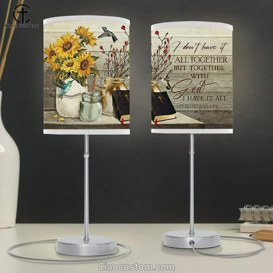 Christian Lamp Art I Don't Have It All Together But Together With God I Have It All - Christian Room Decor
