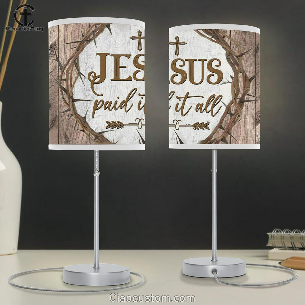 Christian Lamp Art Jesus Paid It All Table Lamp Print - Christian Room Decor
