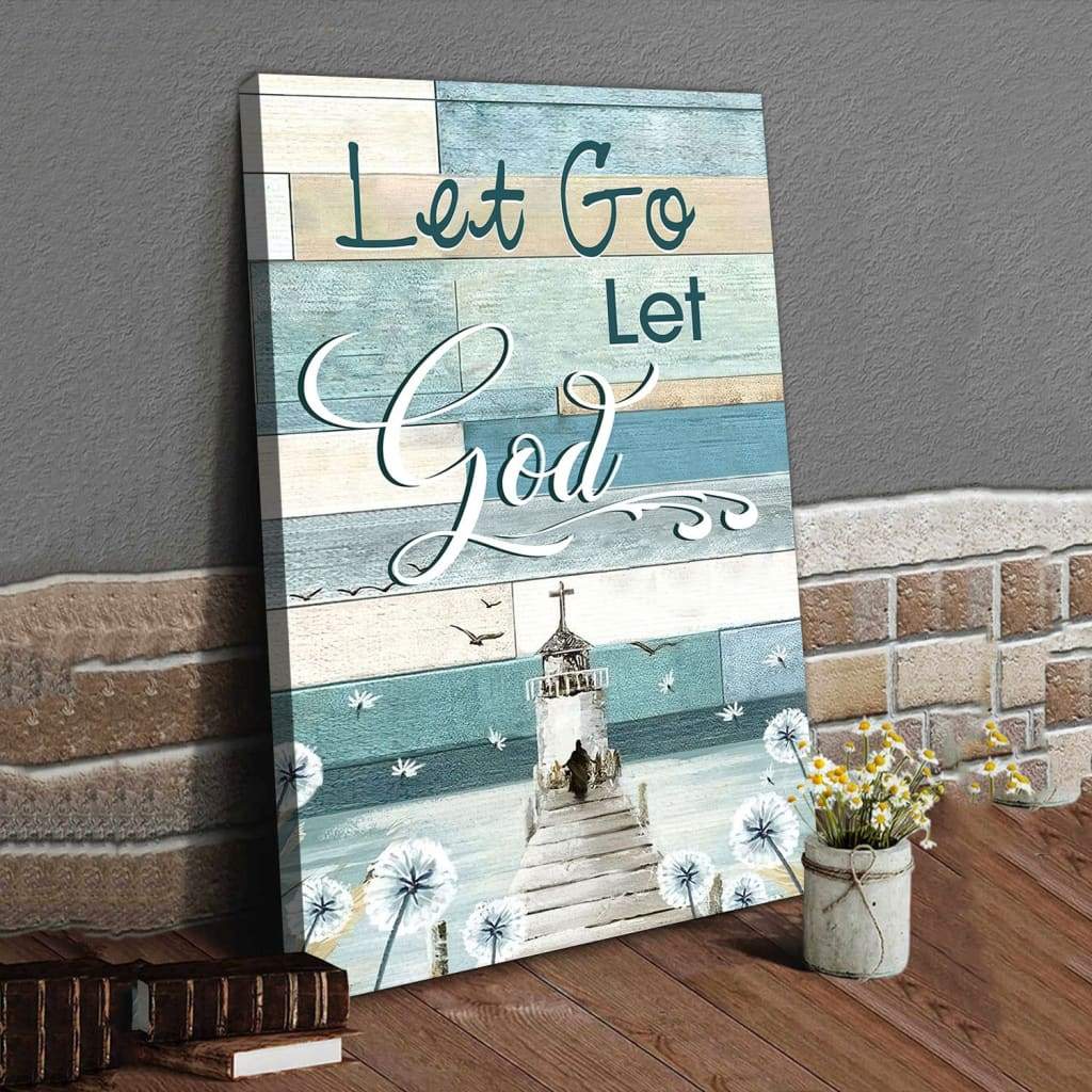 Christian Let Go Let God Canvas Art - Bible Verse Canvas - Scripture Wall Art