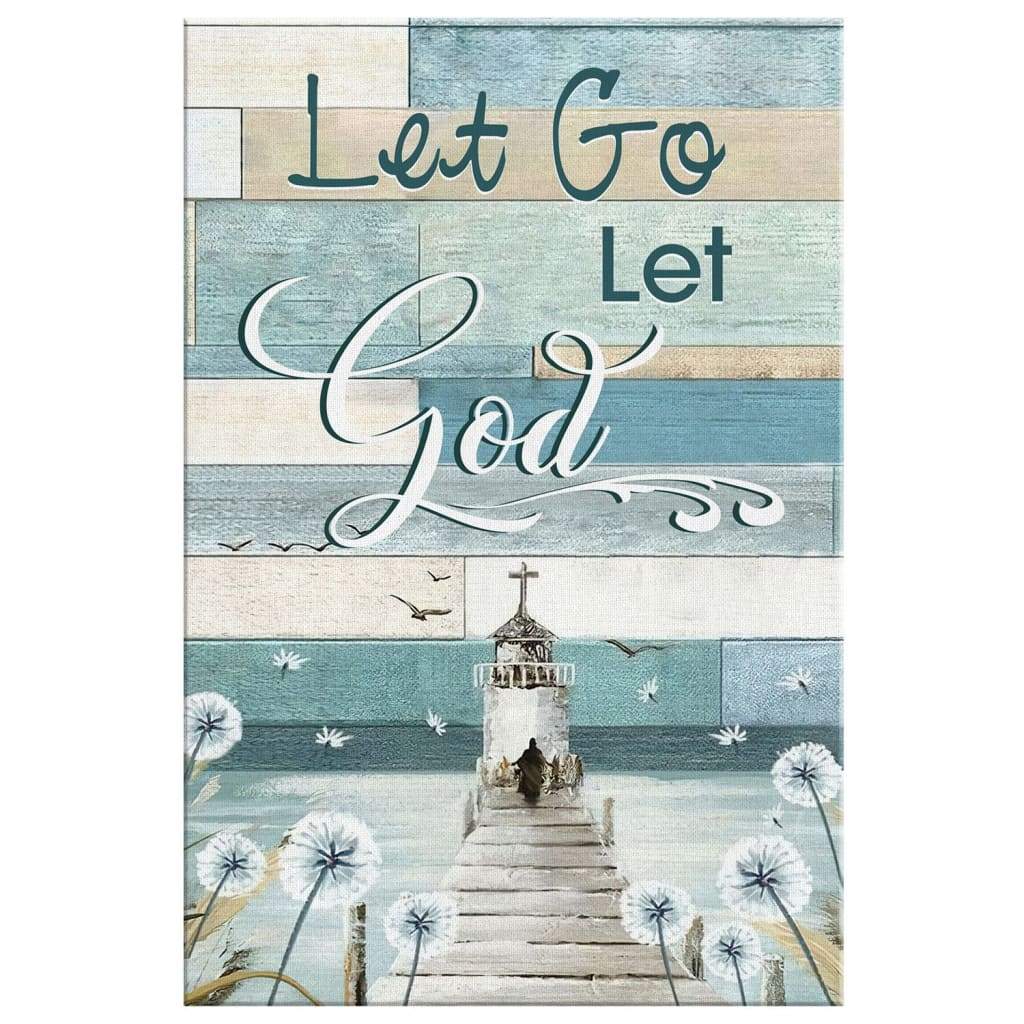 Christian Let Go Let God Canvas Art - Bible Verse Canvas - Scripture Wall Art