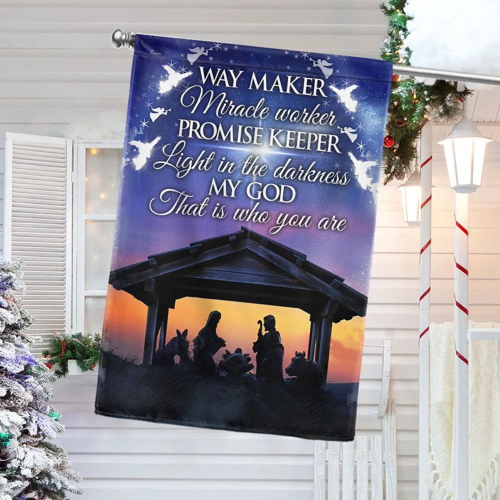 Christian Nativity Flag Way Maker Miracle Worker My God That Is Who You Are Flag - Outdoor Christian House Flag - Christian Garden Flags