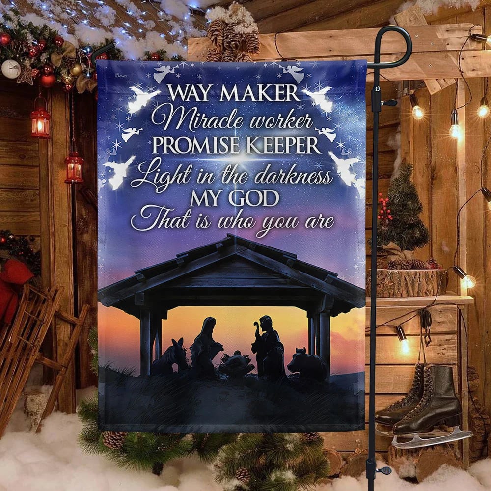Christian Nativity Flag Way Maker Miracle Worker My God That Is Who You Are Flag - Outdoor Christian House Flag - Christian Garden Flags