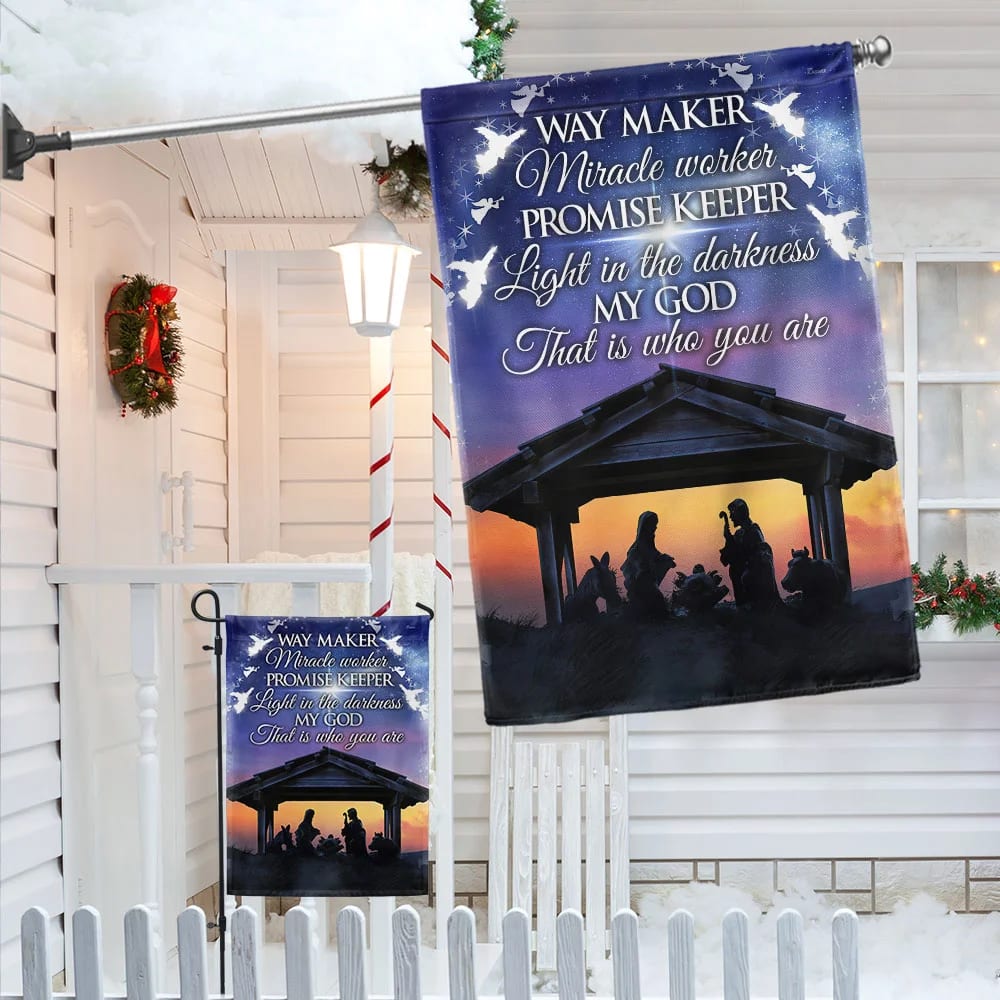 Christian Nativity Flag Way Maker Miracle Worker My God That Is Who You Are Flag - Outdoor Christian House Flag - Christian Garden Flags