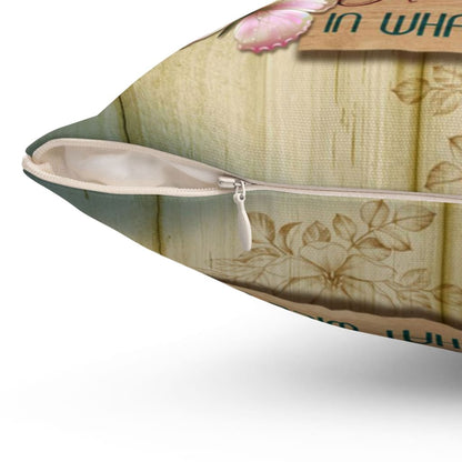 Christian Pillow Accept What Is Let Go Of What Was Have Faith In What Will Be