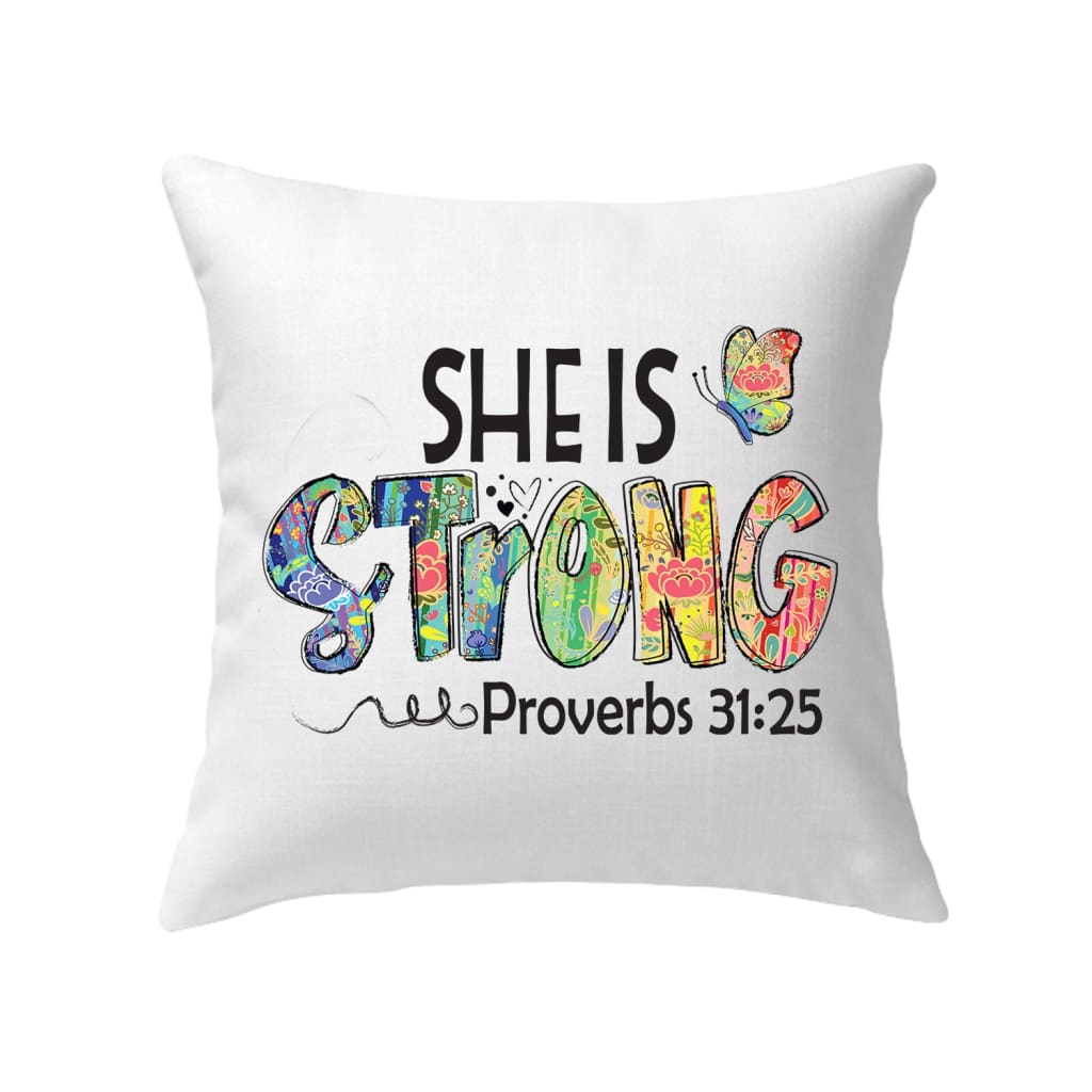 Christian Pillow, She Is Strong Proverbs 3125, Butterfly