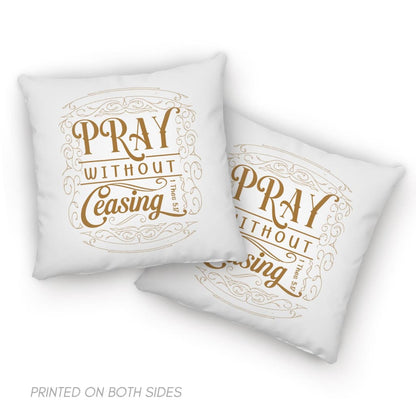 Christian Pillows 1 Thessalonians 517 Pray Without Ceasing Pillow