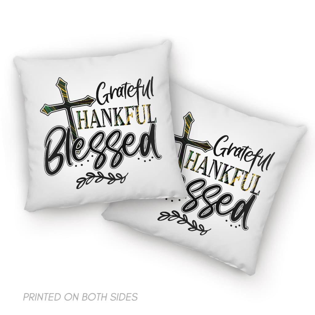 Christian Pillows Grateful Thankful Blessed Pillow