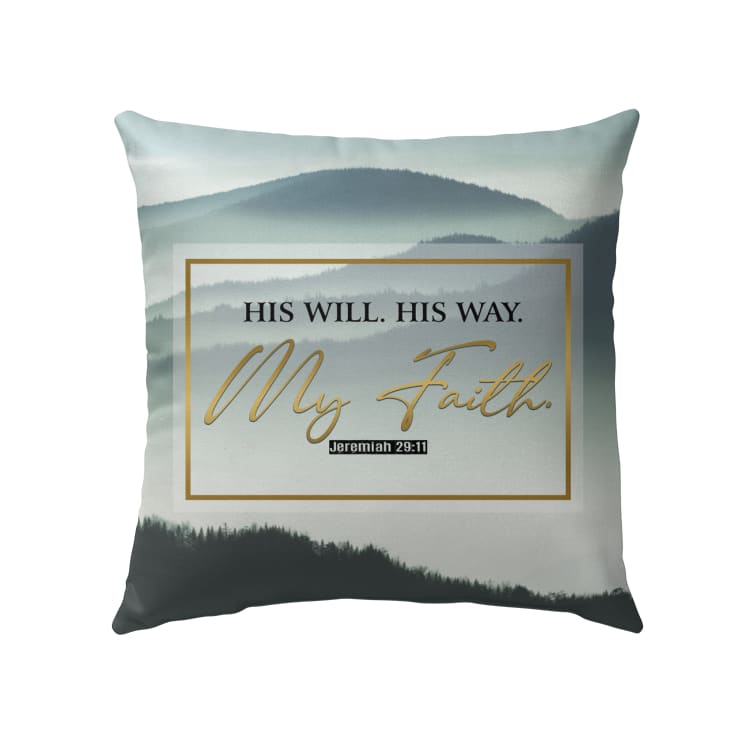 Christian Pillows His Will His Way My Faith Jeremiah 2911 Mountain Pillow