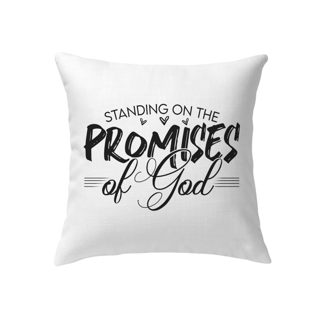 Christian Pillows Standing On The Promises Of God Pillow