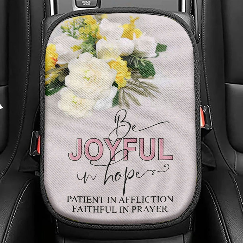 Christian Romans 1212 Be Joyful In Hope Floral Seat Box Cover, Bible Verse Car Center Console Cover, Scripture Car Interior Accessories